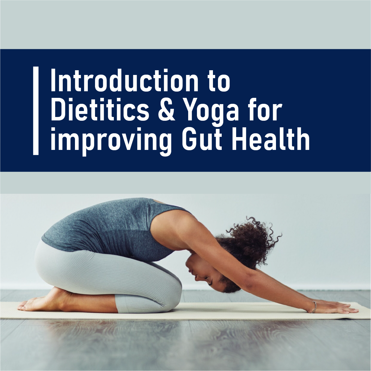 Introduction to Dietitics and Yoga for Improving Gut Health